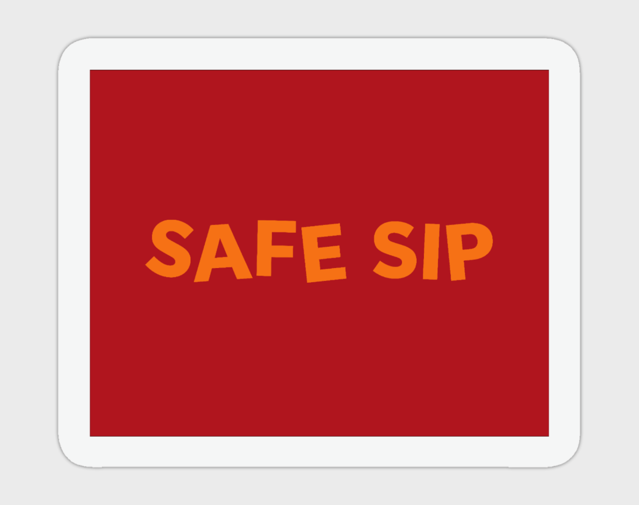Safe Sip Sticker